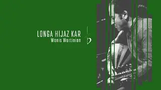 Longa Hijaz Kar (Wanis Wartinian) - Oud Wassim Ibrahim