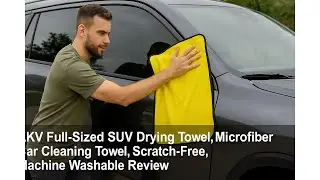 🧽 KKV Full-Sized SUV Drying Towel, Microfiber Car Cleaning Towel, Machine Washable Review 🚗