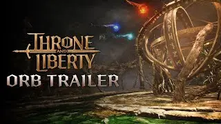 THRONE AND LIBERTY: Orb Trailer - Solisium's Awakening