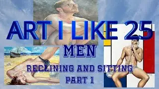 Art I like 25 Men Reclining and Sitting part 1