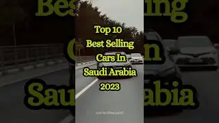 Top 10 Best Selling Cars 🚗in Saudia Arabia  #shorts #bestsellingcars #sunriselifestyle16