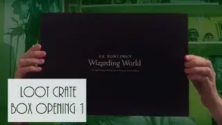 Harry Potter Loot Crate Opening - TheGregWhoLived