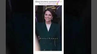 Grace in every moment 💕✨️ &mdash; Princess Catherine 👑