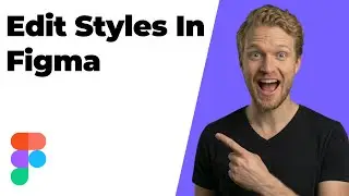 How To Edit Styles In Figma (2025 Easy Guide)