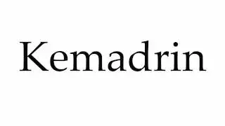 How to Pronounce Kemadrin