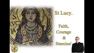 St Lucy - Faith, Courage & Stamina