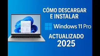 💻 C&oacute;mo Descargar e Instalar Windows 11 Pro desde la P&aacute;gina Oficial | Actualizado 2025 +USB Booteable