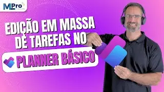 Edi&ccedil;&atilde;o em massa de tarefas no Planner b&aacute;sico: como atualizar v&aacute;rias de uma vez