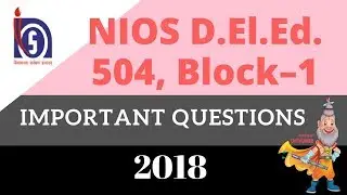 NIOS D.EL.ED 504 BLOCK 1 IMPORTANT QUESTIONS 2018
