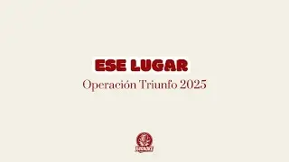 🎤🫶 Karaoke ESE LUGAR - Operacion Triunfo 2025