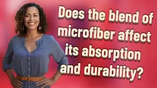 Does the blend of microfiber affect its absorption and durability?