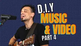 Create Your Own Song And Video [Part 4: Post Production]
