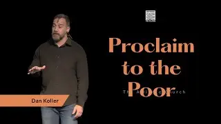 Proclaim to the Poor