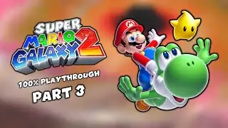 So.... Where Were We? (Super Mario Galaxy 2 100% Playthrough - Part 3)