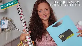 POUNDLAND HUGE HAUL | JULY  2022