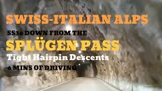 SS36 Road from the Spl&uuml;gen Pass | Swiss-Italian Alps | 6 Mins of Tight Hairpin Driving