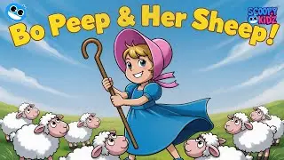 Little Bo Peep 🐑 | Kids Song | Nursery Rhyme Sing-Along | Learn with Bo Peep and Her Sheep [002]