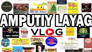 AMPUTI'Y LAYAG VLOG|PART 2