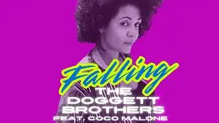 The Doggett Brothers - 'Falling' feat. Coco Malone (Full Official Audio)