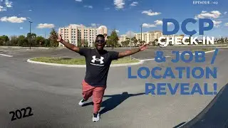 DCP/22 CHECK IN AND JOB/LOCATION REVEAL