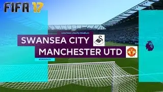 FIFA 17 - Swansea City vs. Manchester United @ Liberty Stadium ('17/'18)