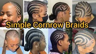 Simple NATURAL CORNROW BRAIDS Idea to try out | Straight Back Cornrow Hairstyles for Black Women 