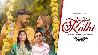 Dil Yaali Kothi // Rahul Baliyan, Kanchan Sharma, Sneha Meena, Monty Rathi // Kmc Films