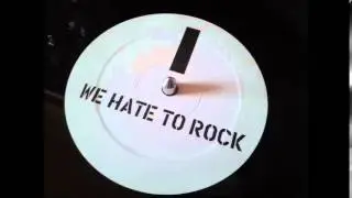 Essential Dj Team - WE HATE TO ROCK (Original Extended Mix)
