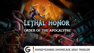 Lethal Honor - Order of the Apocalypse - HandyGames Showcase 2024 trailer