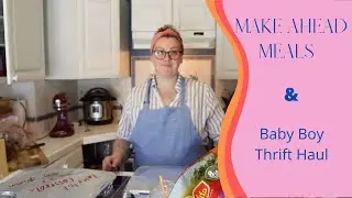 Large Family Freezer Meals | Baby Boy Haul | Thred Up
