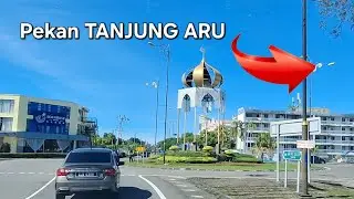 PEKAN TANJUNG ARU TOWNSHIP LATEST🔥LOVELY SMALL TOWN BY THE SEASIDE⭐️SABAH TERKINI‼️