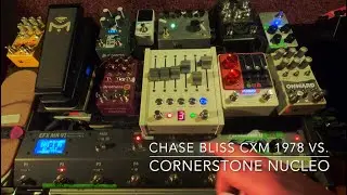 Chase Bliss CXM 1978 vs Cornerstone Nucleo - Ambient Reverb comparison