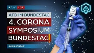 AfD: 4. CORONA - SYMPOSIUM im Bundestag | #AUFKL&Auml;RUNG
