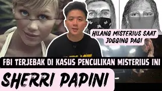 FBI TERJEBAK DI KASUS PENCULIKAN INI | SHERRI PAPINI