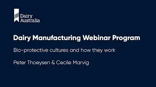 Bio-protective cultures and how they work | Dairy Manufacturing Webinar Program