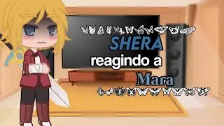 (Shera reagindo a Mara)