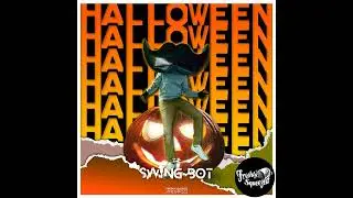The Swing Bot - Halloween (Audio) #halloween #electroswing