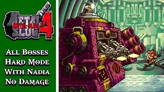 Metal Slug 4 (Arcade) - All Bosses with Nadia (Hard Mode, Level 8, No Damage)