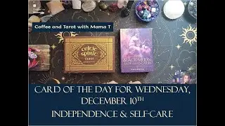 Card of the Day for Wednesday, December 10th: Independence & Self Care