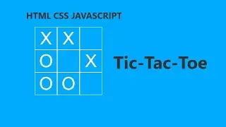 Tic-Tac-Toe  |  HTML CSS JavaScript  |  Childish Coder