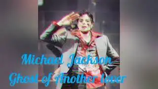 Michael Jackson Ghost of Another lover