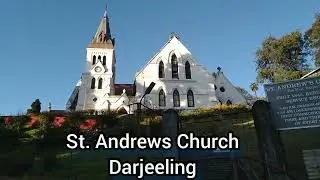 St Andrews Church | Darjeeling |