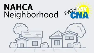 NAHCA Neighborhood - Everyday CNA - May 17, 2021