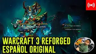 WARCRAFT 3 REFORGED ESPA&Ntilde;OL ORIGINAL CAMPA&Ntilde;A DE ARTHAS MALO FINAL STREAM 24/12/2025