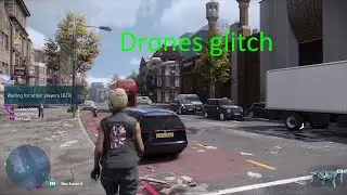 Watch Dogs Legion drones glitch