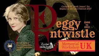 The Peggy Entwistle Memorial Lecture