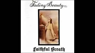 Faithful Breath - Fading Beauty - 2nd Movement - Lingering Cold