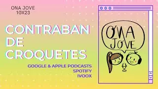 Ona Jove 10x23 - Contraban de croquetes