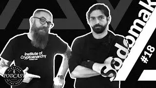 SODOMAK on digital self-defense, internet freedom, cryptoanarchy and Paralelni Polis - NTTD Ep#18