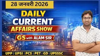 📢28 January 2026 Daily Current Affairs Show UPP UPSI JA PCS 